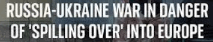 russia-ukrain
war to spill